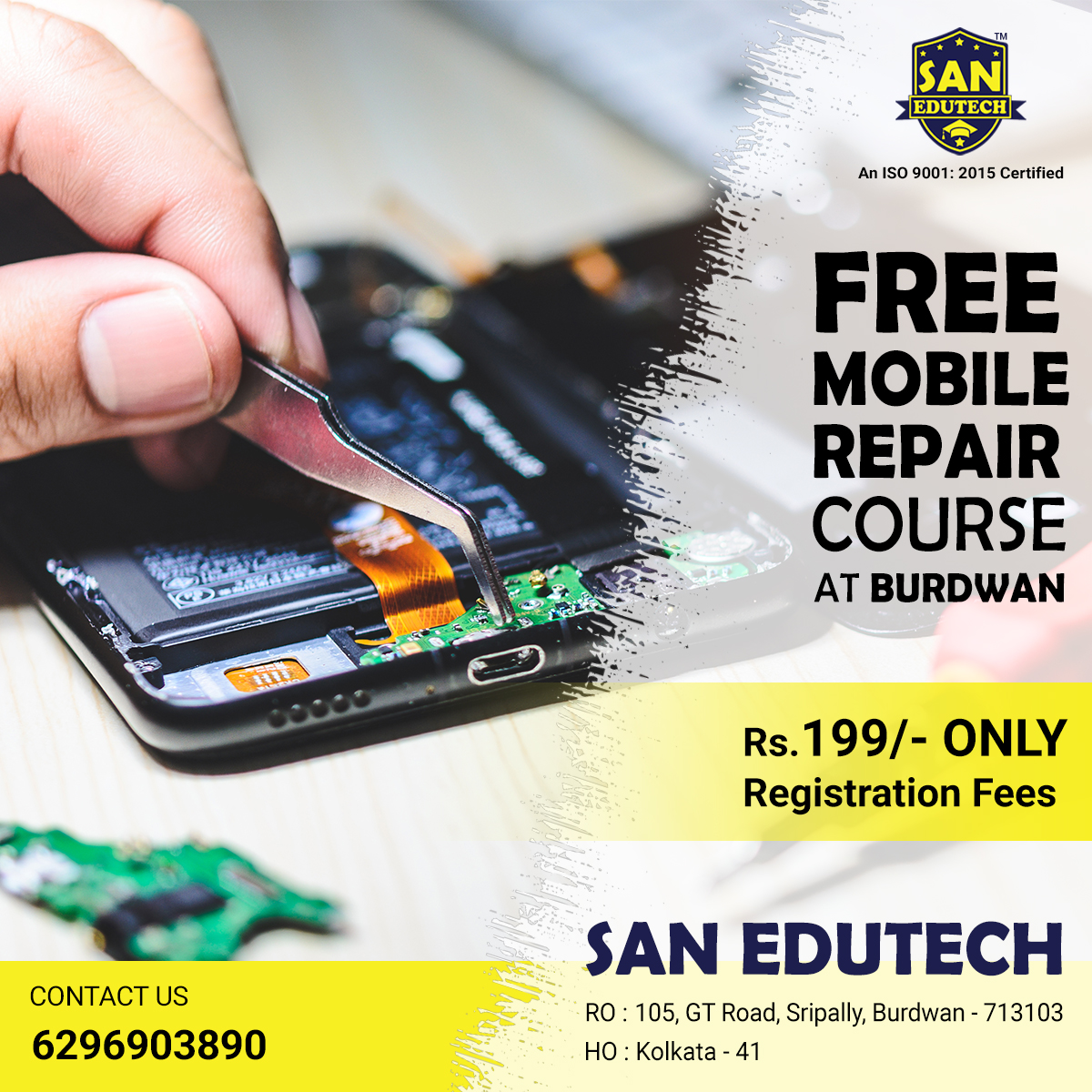 sanedutech's tweet image. Free Mobile Repairing course in Burdwan. Hurry Up! Call us at 6296903890 and book your slot today.

#MobileRepairingCourse #FreeMobileRepairingCourse #MobileRepairingCourseAtBurdwan #FreeCourse #CareersOpportunities #SanEdutech
