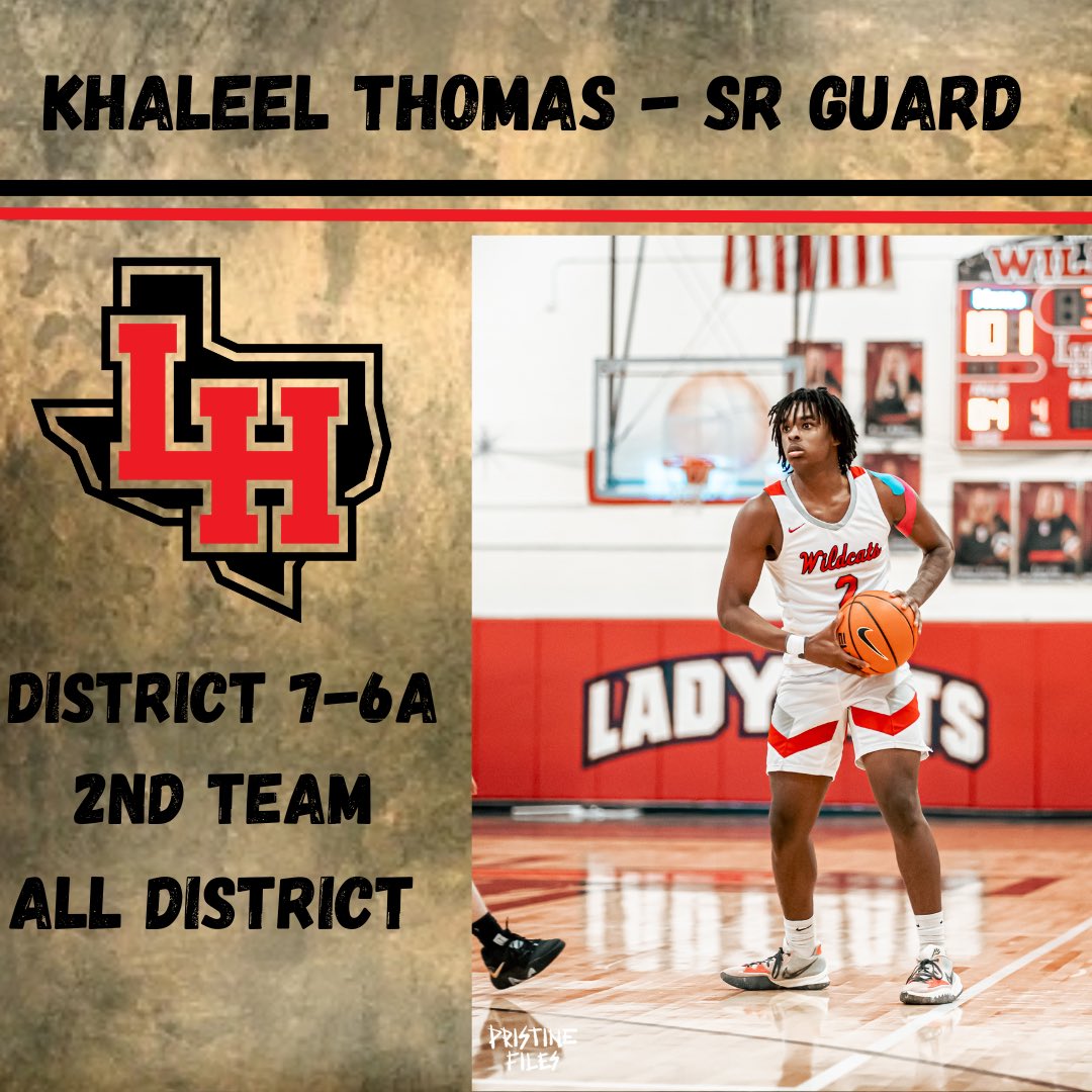 Congratulations to @Khaleel_Thomas2 7-6A Second Team All District 🏀🐾 #Family #LHonTop @LHWildcatClub