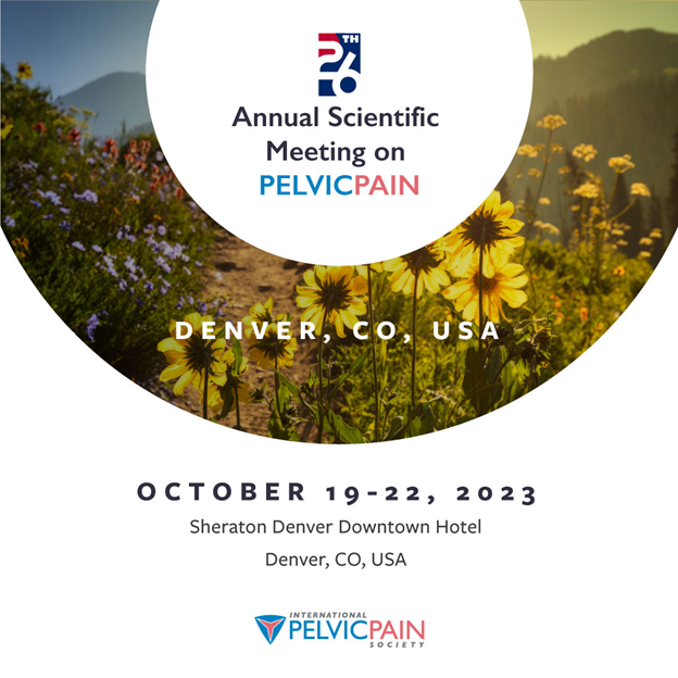 Save the date for the 26th Annual Meeting on Pelvic Pain! Join is this October 19-22 in Denver, CO! Learn more: pelvicpain.org/annual2023