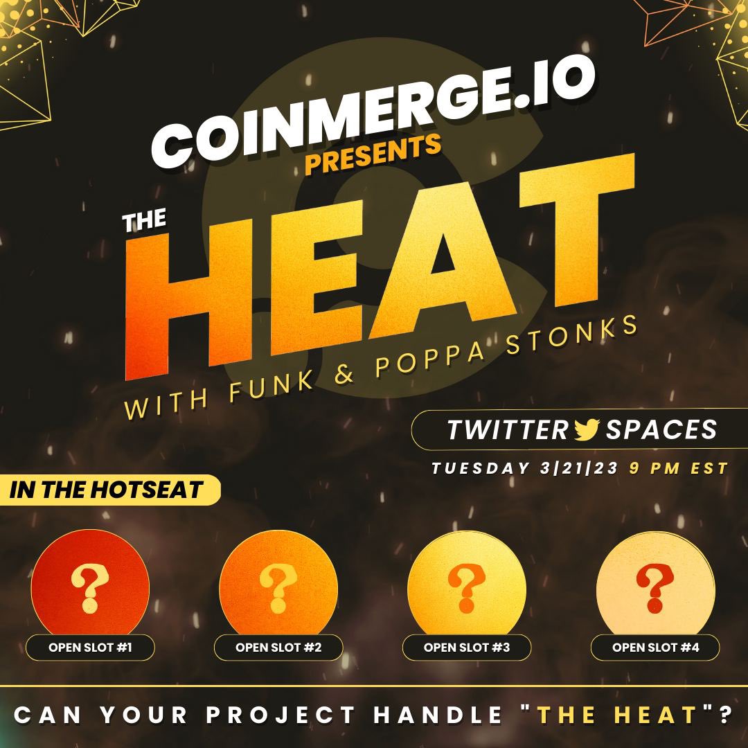 📢CoinMerge.io is proud to debut our new series of AMAs! 

🔥THE HEAT w/ <a href="/Funk_CMOS/">Funk</a> &amp; <a href="/Poppastonks/">Poppa Stonks 🦑🦑</a>!

Tuesdays @ 9PM EST

💥4 Projects
💥Hard Hitting ❓❓
💥Objective Analysis

Can your project handle The Heat🔥?!

🔹RT &amp; Tag Them👇
🔹Tune In👇
x.com/i/spaces/1OyKA…