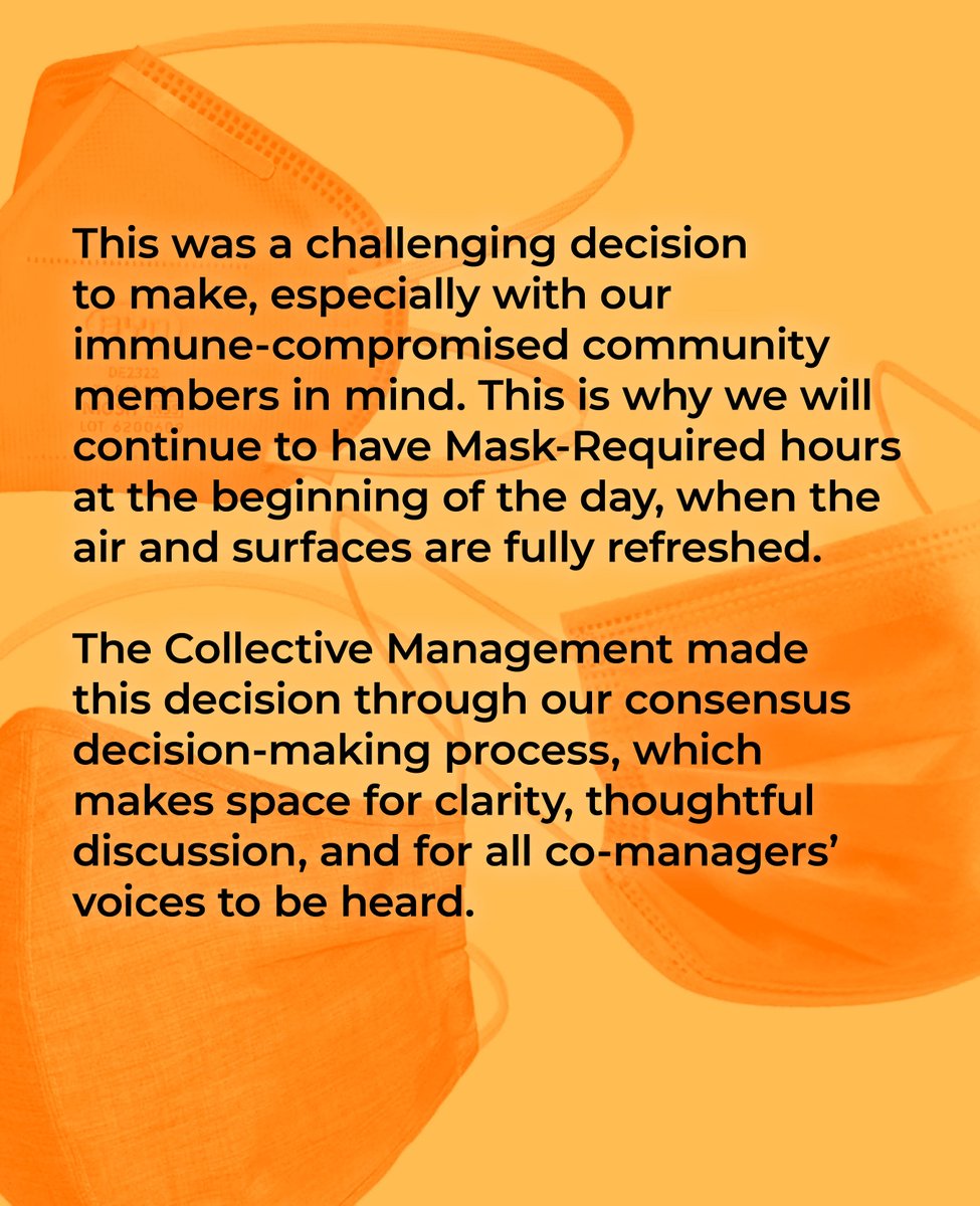 The Collective Management has decided to shift our policy to Masks Recommended for customers, instead of required, starting on Thursday, March 16th. However, to make sure that safer shopping options are available, we will reserve 9am-11am daily for Masks-Required Shopping.