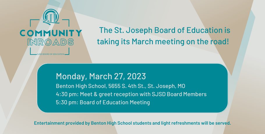 StJosephSchools's tweet photo. The Board of Education is taking its March meeting on the road!  

Monday, March 27, 2023 at Benton

4:30 pm: Meet &amp; greet reception with SJSD Board Members 
5:30 pm: Board of Education Meeting

Entertainment provided by Benton students and light refreshments will be served. https://t.co/UJaJhMIpc6
