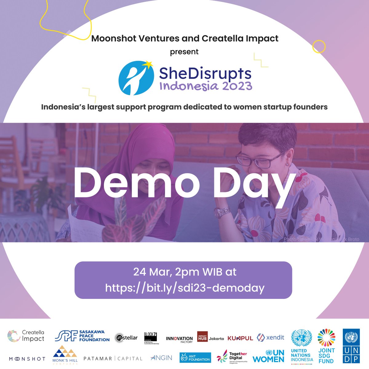 SDisrupts's tweet photo. 🚀 Moonshot Ventures and Creatella Impact are thrilled to invite you to join us for Demo Day on Friday, March 24, when the 30 successful women-led social startups of SheDisrupts Indonesia 2023 pitch in front of investors!

Register here 👉🏽 https://t.co/MKPrV9fUyy https://t.co/oNTvWgb4HK