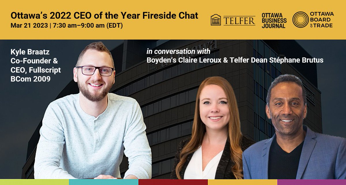 BoydenCanada's tweet photo. Mar 21 Event – #Boyden's Claire Leroux joins #CEOoftheYear Fireside Chat, featuring Kyle Braatz, CEO & Co-Founder of #Fullscript. Hosted by
@Telfer_uOttawa and in partnership w/ @ottawabot and @obj_news. Learn more or register here >> https://t.co/9ZuADovOp9 https://t.co/LMJdcCCuQL
