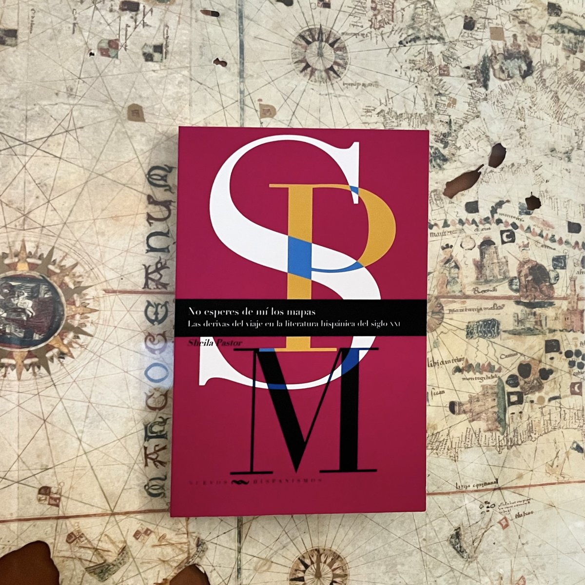 IberoVervuert's tweet photo. ¡Llegada de imprenta una #novedadvervuert de nuestra colección Nuevos Hispanismos!

'No esperes de mí los mapas: las derivas del viaje en la literatura hispánica del siglo XXI', de @Sheilapastor_ . 

Consulta toda la información sobre la obra aquí: https://t.co/x9QaLUi5mI https://t.co/p1UX3W1p5J
