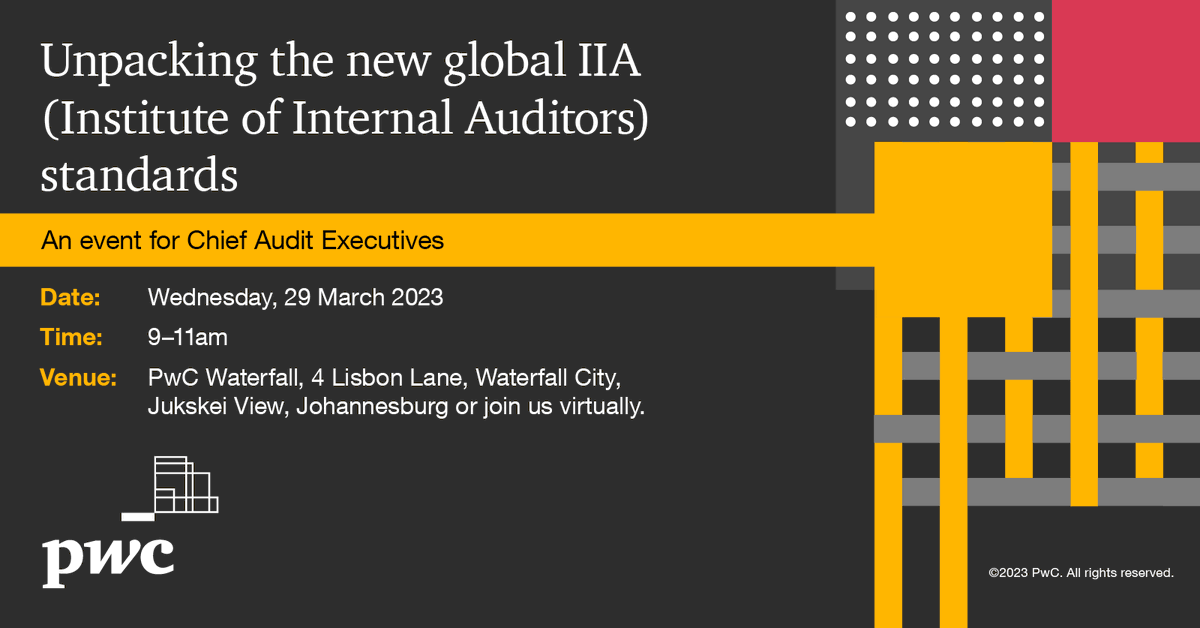 pwc_za's tweet photo. Please join a facilitated discussion and contribute to the detailed work that is being done to improve the Institute of Internal Auditor (IIA) standards globally. https://t.co/779bHAGo3Z #InternalAudit https://t.co/v0fiac9R13