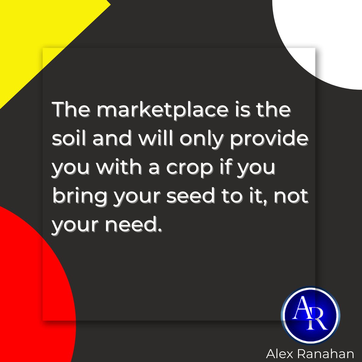 AlexRanahan's tweet photo. This quote also implies that the marketplace is not a passive entity that will automatically provide you with what you need or want. Instead, it requires effort and initiative on your part in order to reap the rewards. 
#entrepreneurship #businessmindset #marketingsuccess https://t.co/Tmr3k7ysTn