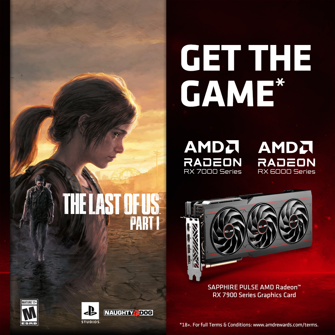 SapphireTech's tweet photo. Get The Last of Us Part I when you purchase a SAPPHIRE PULSE AMD Radeon RX 7900 Series Graphics Card from AMD’s list of participating retailers!
More info on the AMD game bundle: https://t.co/abk0PgK6pM
.
.
#TheLastofUs #AMD #Radeon #gamebundle #gaming #RX6000 #RX7000 #PULSE https://t.co/qUUdozjBYs