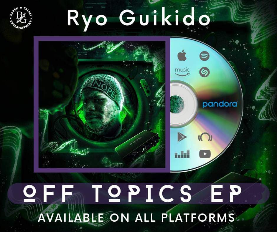 BlackGalaxyEnt's tweet photo. Check out @guikido2 "Off Topics"
On all major platforms!!!
#blackgalaxyent #ryogudikido #offtopics https://t.co/FDoGcRHTWH