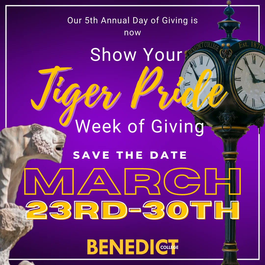 BenedictEDU's tweet photo. Mark your calendars! Our Show Your Tiger Pride Week of Giving begins March 23rd. #TheBESTofBC #RYSBenedict #GivetoBC https://t.co/ejB0aOCYzQ