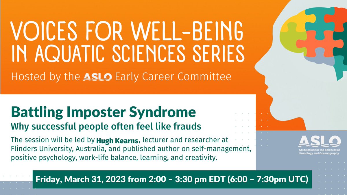 Explore why high performing people often doubt their abilities and find it hard to enjoy their successes. Join #ASLO_ECC on 31 March, 2 pm EDT for a webinar in their “Voices for Well-Being in Aquatic Sciences” series on 'Battling Imposter Syndrome'.
bit.ly/3Tdm2iT 
#ASLO