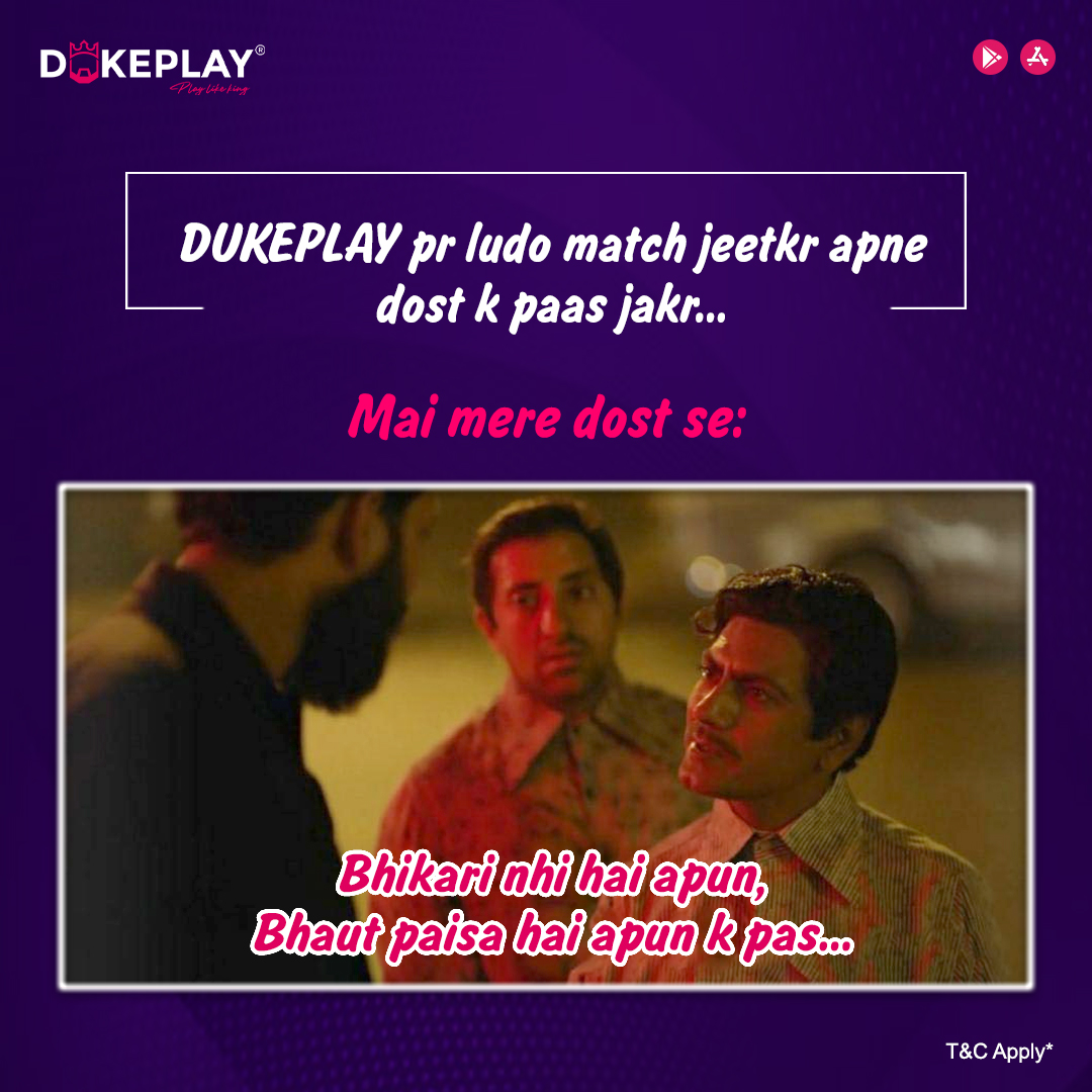 Bhaut paisa hai apun ke pas.....
Download Dukeplay and Win real Cash..
dukeplay.com/apps/dukeplay.…
.
.
#playwithyourfriends #wincash #playgames #dukeplay #dukeplayindia #ludo #freegames #mobilegames #gameofthrones #dukeplay #dukeplayindia #earn #earning #passtime #game