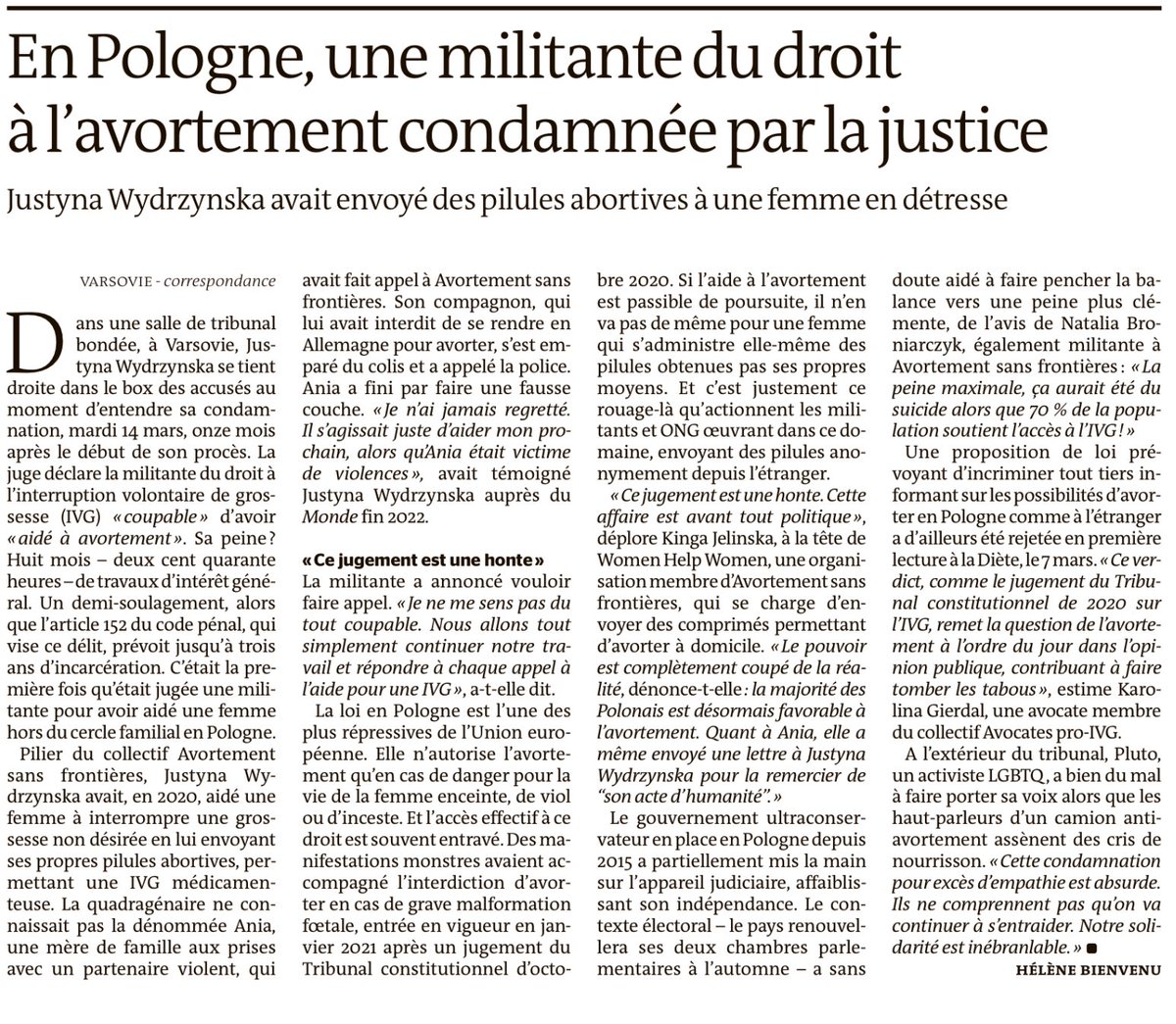 une militante du droit à l’avortement condamnée par la justice.Justyna Wydrzynska avait envoyé des pilules abortives à une femme en détresse. <a href="/lemondefr/">Le Monde</a> Sa peine?8 mois-245 heures–de travaux d’intérêt général.L’article 152 du code pénal prévoit jusqu’à 3 ans d’incarcération.