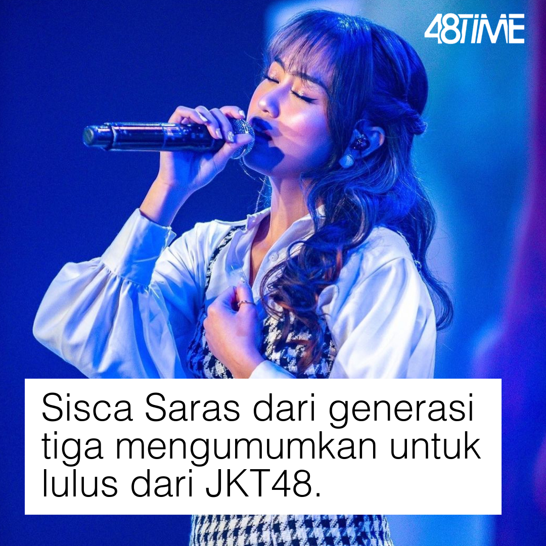 Sisca Saras dari generasi 3 mengumumkan untuk lulus dari JKT48

#AturanAntiCintaJKT48
