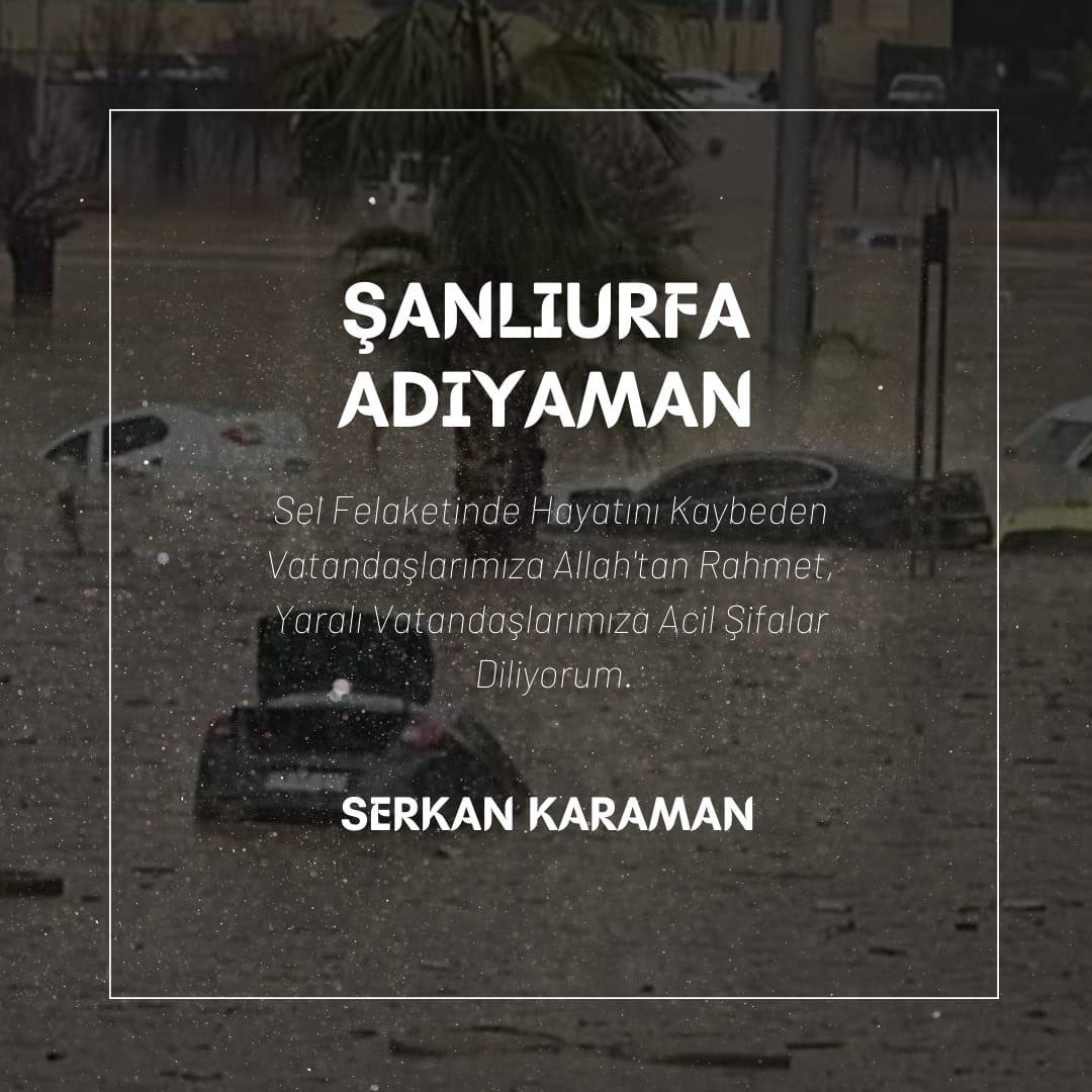 Şanlıurfa ve Adıyaman’da şiddetli yağışların neden olduğu sel felaketinden etkilenen vatandaşlarımıza geçmiş olsun dileklerimi iletiyor, hayatını kaybedenlere Allah'tan rahmet, ailelerine ve sevdiklerine sabırlar diliyorum. 
#sanliurfa #Adiyaman
