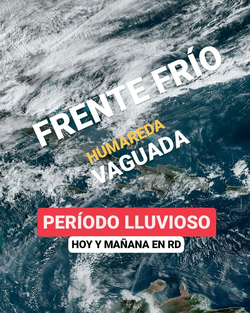 JeanSuriel's tweet photo. 🔴ATENTOS🔴
Esta es la proyección de las lluvias para hoy y mañana en República Dominicana: la vaguada ya se ubica al noroeste del país y el frente frío avanza hacia nuestra zona de pronóstico, por lo que se establecerá un período lluvioso significativo.

Sigue ⬇️ https://t.co/adHQQkA0pe