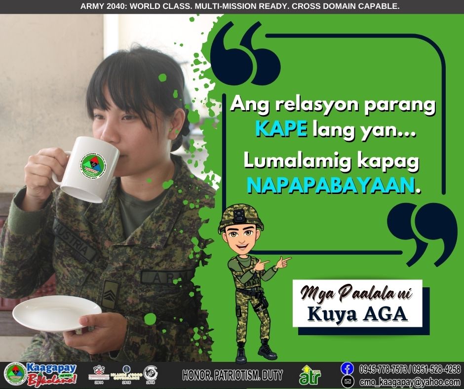 9CMOBattalion's tweet photo. PAALALA NI KUYA AGA ll 

Ang relasyon parang kape lang yan... Lumalamig kapag napapabayaan.

#KaagapayNgMgaBikolano
#StrongerArmyStrongerNation
#AFPyoucanTRUST https://t.co/dkSBnKkc2g