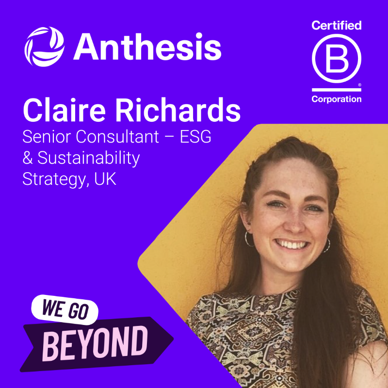anthesis_group's tweet photo. As we continue to shine a spotlight on our #BLeaders throughout #BCorpMonth & explore how and why #WeGoBeyond at Anthesis, today we're featuring Claire Richards, Senior Consultant in ESG & Sustainability Strategy for the UK! Find out more about our B Leaders here: