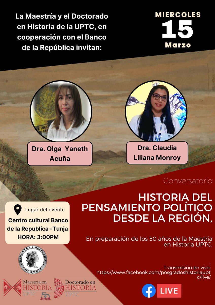 Cordialmente invitado al conversatorio: "Historia del pensamiento político desde la región".  <a href="/Banrepcultural/">Banrepcultural</a>

Miercoles 15 de marzo de 2023 en el Centro cultural Banco de la República-Tunja, hora 3:00 pm. Facebook live facebook.com/posgradoshisto…