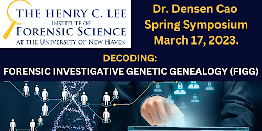 CityCrossingNH's tweet photo. Decoding: Forensic Investigative Genetic Genealogy
The 2023 Dr. Densen Cao Spring Symposium focuses on the use of Forensic Investigative Genetic Genealogy (FIGG) in criminal investigations.
Located at the University of New Haven. March 17th. https://t.co/UlW2KL0Cmj