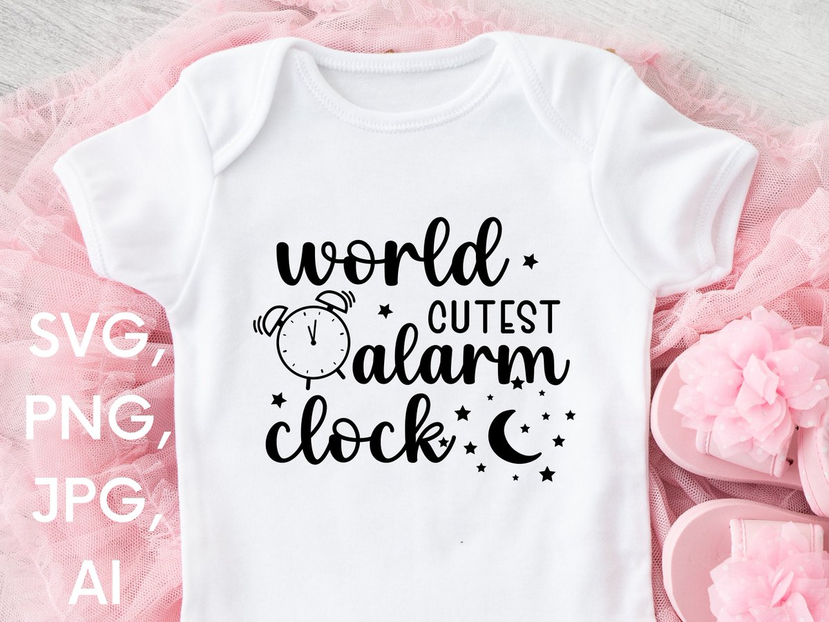 mayaimaya's tweet photo. Excited to share the latest addition to my #etsy shop: World cutest alarm clock svg printable vector file, Baby Shower Gift Svg,Funny Gag Baby Quotes shirt,Newborn png, New Born Baby clothes svg, https://t.co/pE9MQU4zMP #black #babyshower #valentinesday #white #phrases https://t.co/ugVrk3DO1z