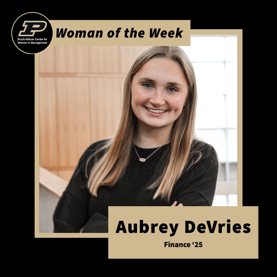 Our WOW this week features Aubrey DeVries, a sophomore in Finance & School of Management Ambassador! She is working on an exciting Daniel’s “20 Under 20” Article – look forward to reading more about how success looks different for everyone!

@PurdueBusiness #BrockWilsonCenter