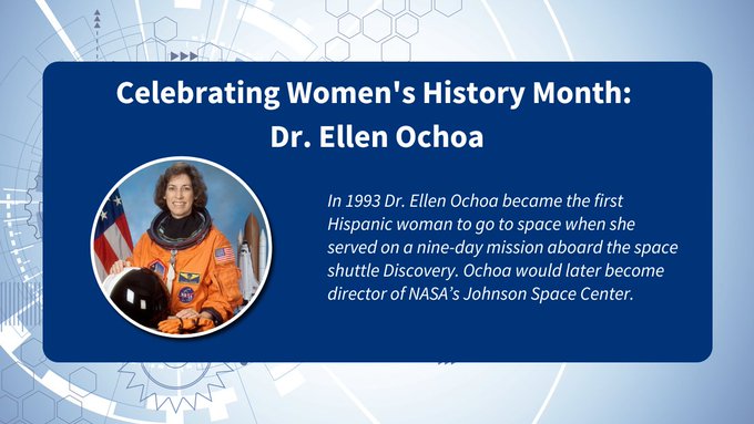Headshot of Dr. Ellen Ochoa under title “Celebrating Women’s History Month: Dr. Ellen Ochoa” and a description of her accomplishments