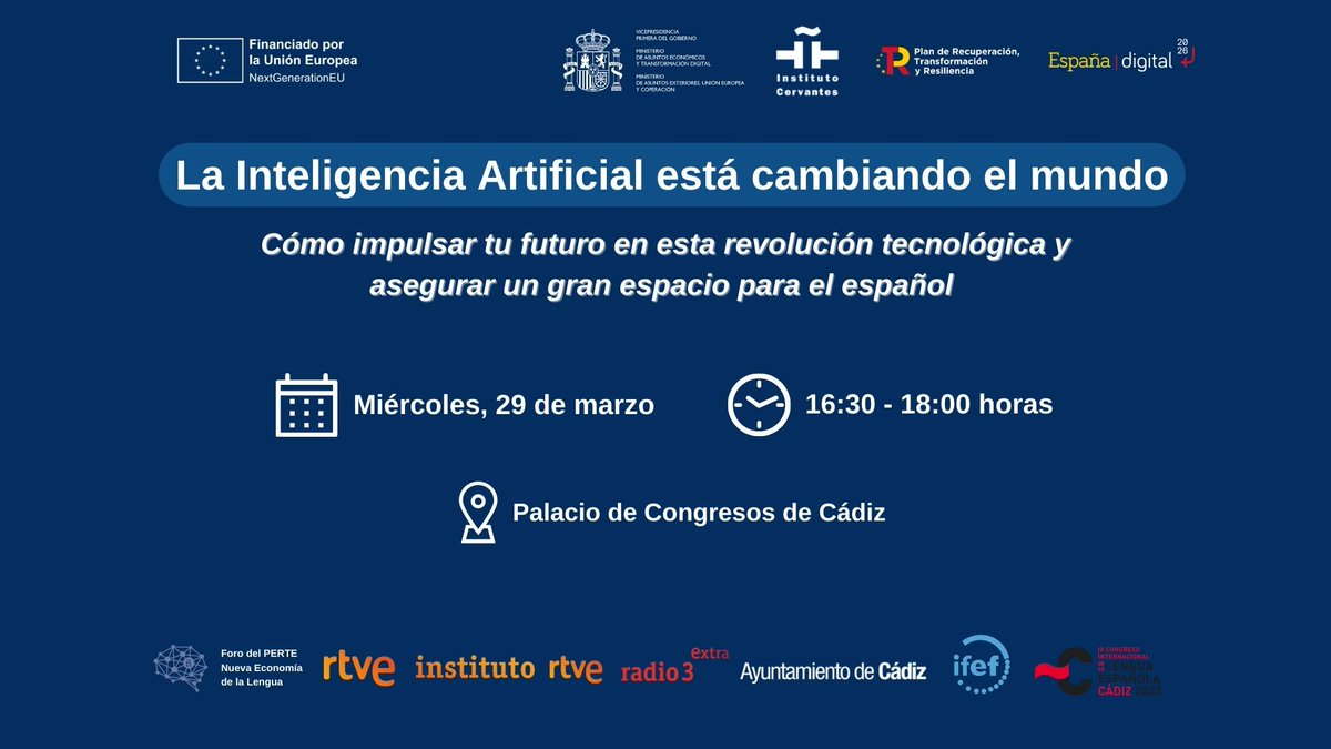 PERTE_Lengua's tweet photo. ‼️ Guarda la fecha:

📌'La #InteligenciaArtificial está cambiando el mundo'.

🗓29/03
🕜16:30h
📍Palacio de Congresos de #Cádiz

➡️Es un evento de la programación complementaria de @CadizLengua.

🤝Colaboran @instituto_rtve y @Cadiz_es.

#PERTE_DeLaLengua #IA
#PlanDeRecuperación https://t.co/EHgCMyzLlc