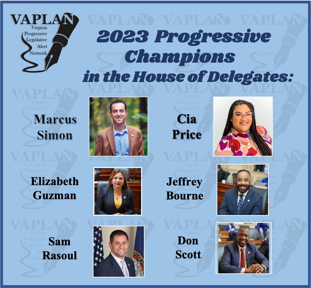Hearty congratulations to the 2023 VAPLAN scorecard progressive champions in the House! @marcussimon @PriceForDel95 <a href="/guzman4virginia/">Delegate Elizabeth Guzman</a> <a href="/JeffMBourne/">Jeff Bourne</a> <a href="/Sam_Rasoul/">Sam Rasoul 🍉</a> and @DonScott757 topped the scorecard. Thank you for fighting from the minority for our progressive values!