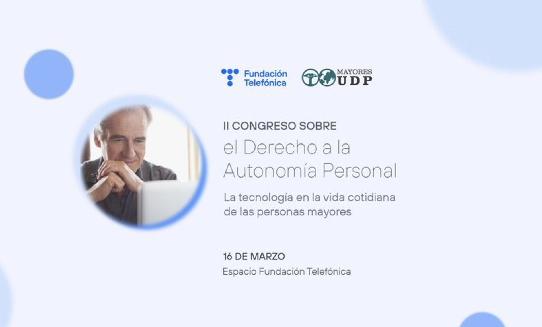 Mañana a las 09:00 <a href="/EspacioFTef/">Espacio Fundación Telefónica</a> acoge el II Congreso sobre el Derecho a la Autonomía Personal 

Una jornada que organizamos junto a <a href="/MayoresUDP/">Mayores UDP</a> para mostrar el poder de la tecnología como aliada en la vida de las personas mayores.

Aún hay plazas: fundaciontelefonica.com/noticias/llega…