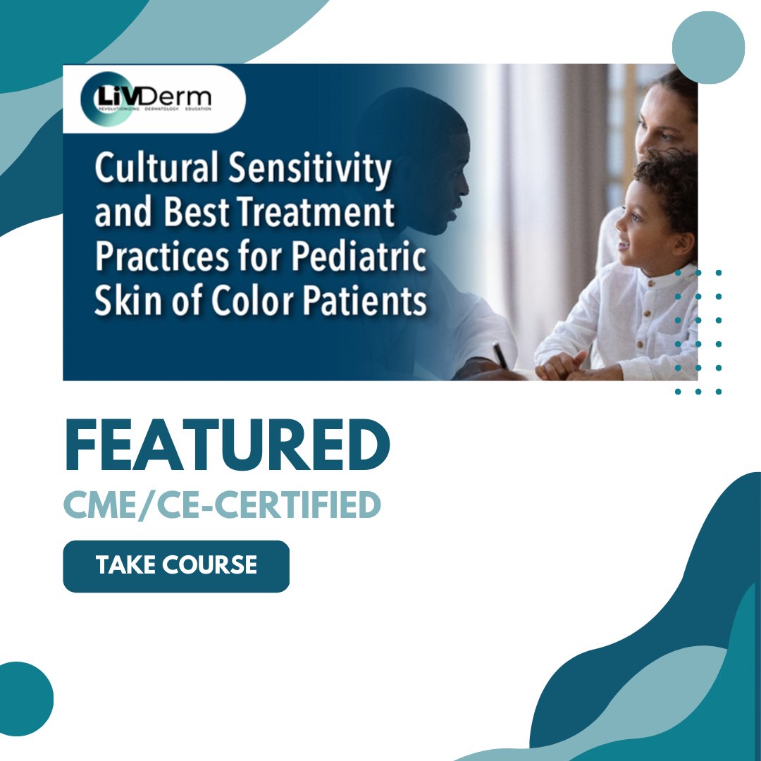 This week’s free CME activity is Cultural Sensitivity and Best Treatment Practices for Pediatric Skin of Color Patients.

🔗 go.livderm.org/3FpiuV8

#LiVDerm #CulturalSensitivity #Pediatric #SkinOfColor #PediatricDerm #Miami #CME #PediatricDermatology