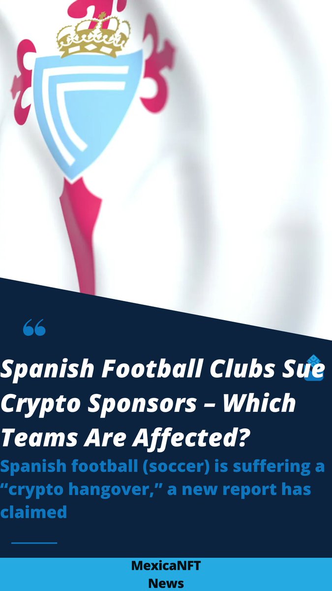 Spanish Football Clubs Sue Crypto Sponsors – Which Teams Are Affected? 🤔

Read all about it at The MexicaNFTimes!: news.mexicanft.com.mx

#SpanishFootball #Cryptonews #FootballNFT #nftnews #cryptomarket #cryptocurrency #nftcommunity #we3