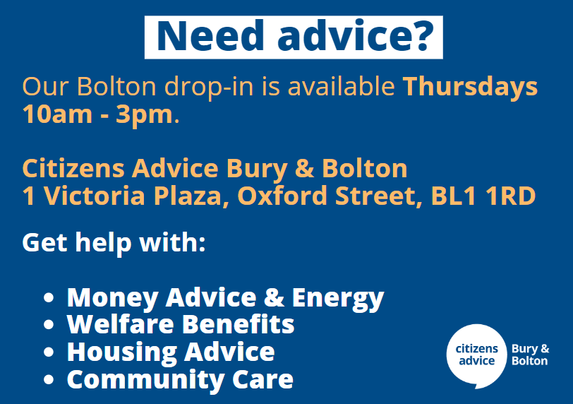 CABuryandBolton's tweet photo. Need advice with money, energy, welfare benefits, housing or a community care issue?

🗓️ Thursdays 10am - 3pm

📍 1 Victoria Plaza, Oxford Street, BL1 1RD https://t.co/RNLXq04SQG