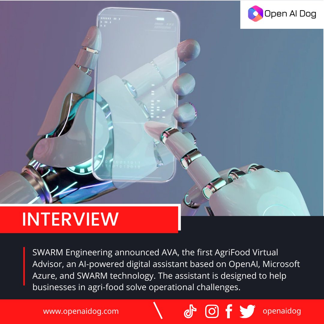 SWARM Engineering announced AVA, the first AgriFood Virtual Advisor, an AI-powered digital assistant based on #OpenAI, #Microsoft Azure, and SWARM technology. The assistant is designed to help businesses in agri-food solve operational challenges. #Newsnight