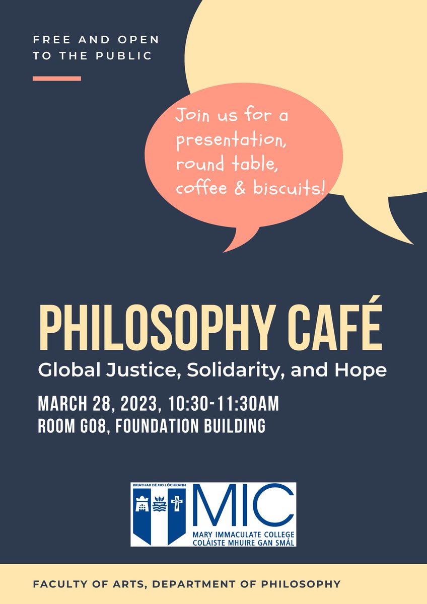 danvazh's tweet photo. Join me for a Philosophy Café to discuss Global Justice, Solidarity and Hope (@MICLimerick March 28th at 10:30 am). The event is free, and everyone is welcome!!! 

This will be part of the MIC Arts Day, and @LimkLearnFest #LearningLimerick. https://t.co/tKdt9HFZTW