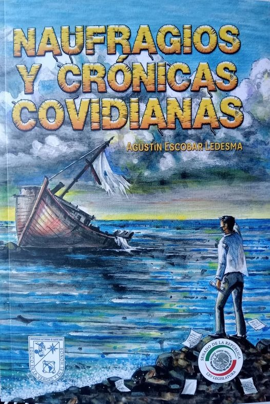 17escobas's tweet photo. La Universidad Autónoma de Querétaro y el Senado de la República, invitan a la presentación del libro Naufragios y crónicas covidianas, de Agustín Escobar Ledesma.
Auditorio Fernando Díaz Ramírez, Centro Universitario Cerro de las Campanas, Qro.
28 de marzo, 18:30 h
Entrada libre https://t.co/g0LoGfBdj5