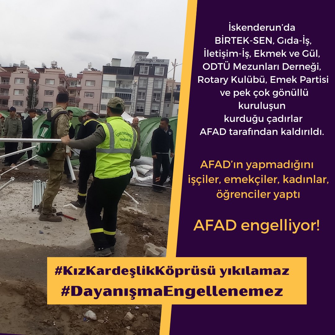 ekmekvegul's tweet photo. İskenderun’da @ekmekvegul @birlesiktekstil @diskgidais @iletisimis @emekpartisi ODTÜ Mezunları Derneği, Rotary'nin kurduğu çadırlar AFAD tarafından kaldırıldı, kadın ve çocuk çadırlarımıza el kondu! Halk yaptı, AFAD engelliyor
#DayanışmaEngellenemez
#KızKardeşlikKöprüsü yıkılamaz https://t.co/Q7jZ3kVXdF