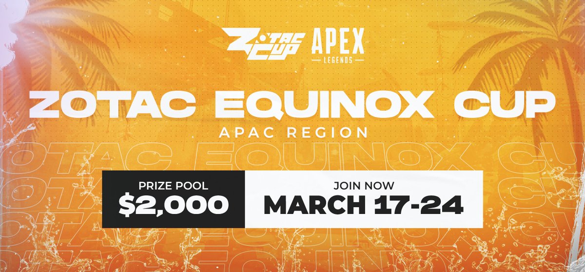 #ApexLegends <a href="/ZotacCup/">ZOTAC CUP</a> Equinox Cup 

Display your skills! Share with your friends 🧡

Fri, March 17 - APAC N - 6:00pm JST
bit.ly/ZOTACEquinoxCu…

Fri, March 17 - APAC S - 6:00pm SGT
bit.ly/ZOTACEquinoxCu…

🏟 3v3
💰 $200
💯 FREE to join

#VeNomNews #vnmApex #vnmFAM
<a href="/OLTRTs/">OLTRTs</a>