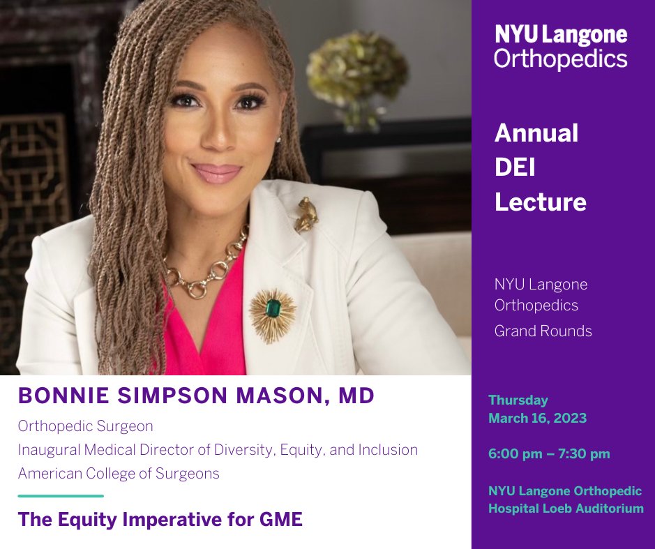 NYU Langone Orthopedics (@nyulangoneortho) on Twitter photo We are pleased to host our first Annual DEI Lecture thus Thursday with esteemed guest Dr. Bonnie Simpson Mason, MD, FAAOS, Inaugural Medical Director of DEI for <a href="/AmCollSurgeons/">American College of Surgeons</a> We are pleased to host our first Annual DEI Lecture thus Thursday with esteemed guest Dr. Bonnie Simpson Mason, MD, FAAOS, Inaugural Medical Director of DEI for <a href="/AmCollSurgeons/">American College of Surgeons</a>