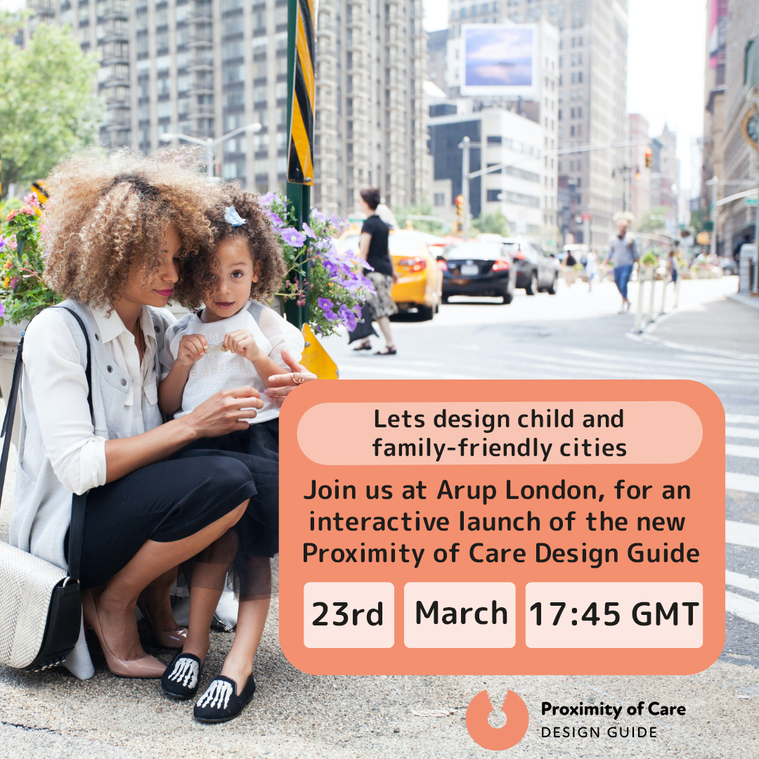 You're invited to the launch the new #ProximityOfCare Design Guide. 
 
Join us, March 23 at <a href="/Arup/">Arup</a> in London, for an interactive session on how #urbandesign can improve the way our cities support the needs of young children, caregivers, and pregnant women &gt; info.arup.com/Proximity_of_C…