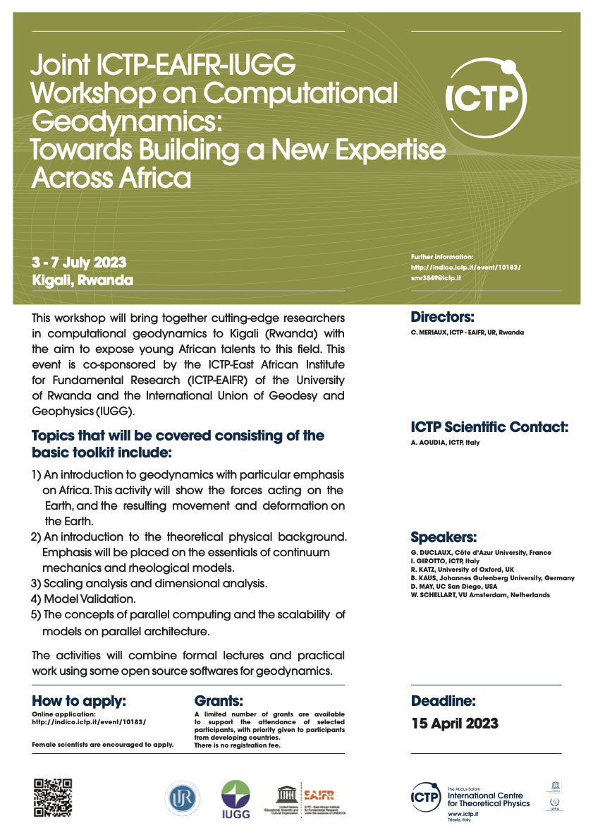 🔹Joint ICTP-EAIFR-IUGG Workshop on Computational Geodynamics: 
📅 3-7 July 2023.
📍: ICTP-EAIFR (Kigali, Rwanda). Registration: indico.ictp.it/event/10183 (Deadline 15 April)
▶️ eaifr.ictp.it/events/joint-i…