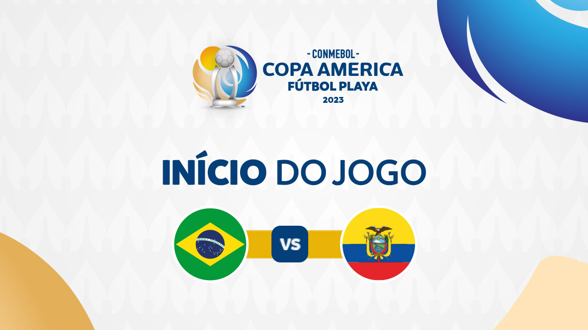 CONMEBOL Copa América™️ on X: ⏱️ início de jogo!  Grupo 🅰️  @BrBeachSoccer e @LaTri se enfrentam pela #CAPlaya 2023 🏖️ Brasil y  Ecuador se enfrentan 🏖️ 🇧🇷 🆚 🇪🇨 #VibraOContinente #VibraElContinente   / X