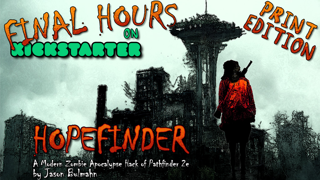 JasonBulmahn's tweet photo. This is it folks! There is just 10 hours left to secure a copy of the Hopefinder Print Edition! The campaign ends TONIGHT at 8pm (PT)! I'll be going live on twitch playing zombie games starting at around 5pm (PT) to countdown to the end! #Pathfinder2E #Hopefinder https://t.co/IpblKCSe2J