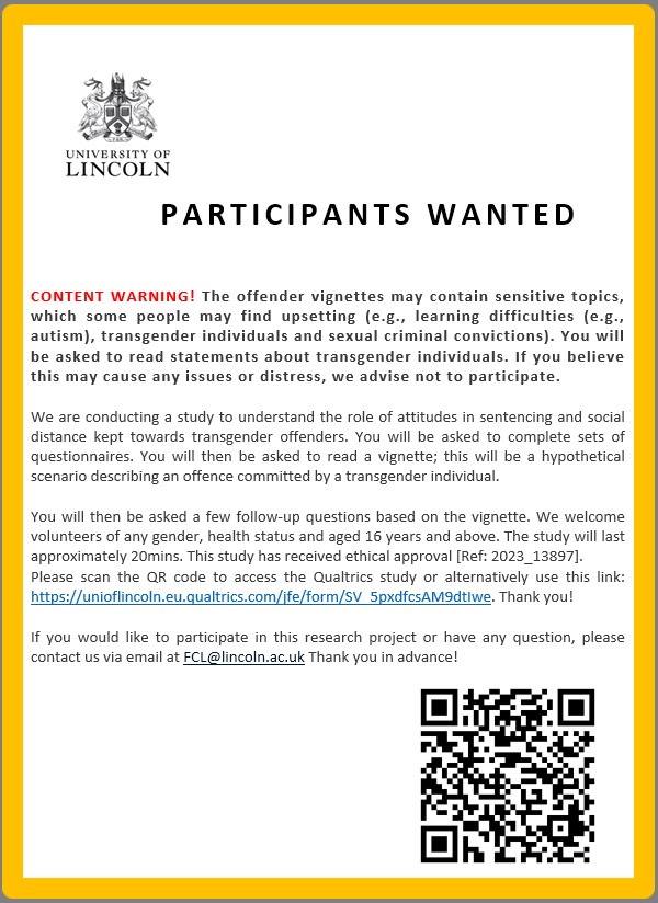 Participants are needed for a study looking at the role of attitudes in sentencing and acceptance of transgender offenders. We are looking for anyone 18+, any gender with normal or corrected to normal vision.