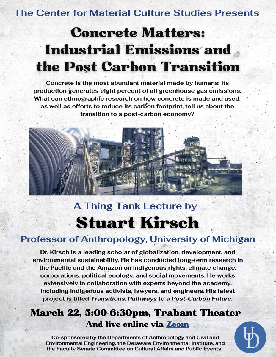 Join us next Wednesday for our next Thing Tank Lecture, presented by Dr. Stuart Kirsch, Professor of Anthropology at the University of Michigan! This public talk will be held in-person and broadcast live on Zoom. Please register here: udel.zoom.us/meeting/regist…