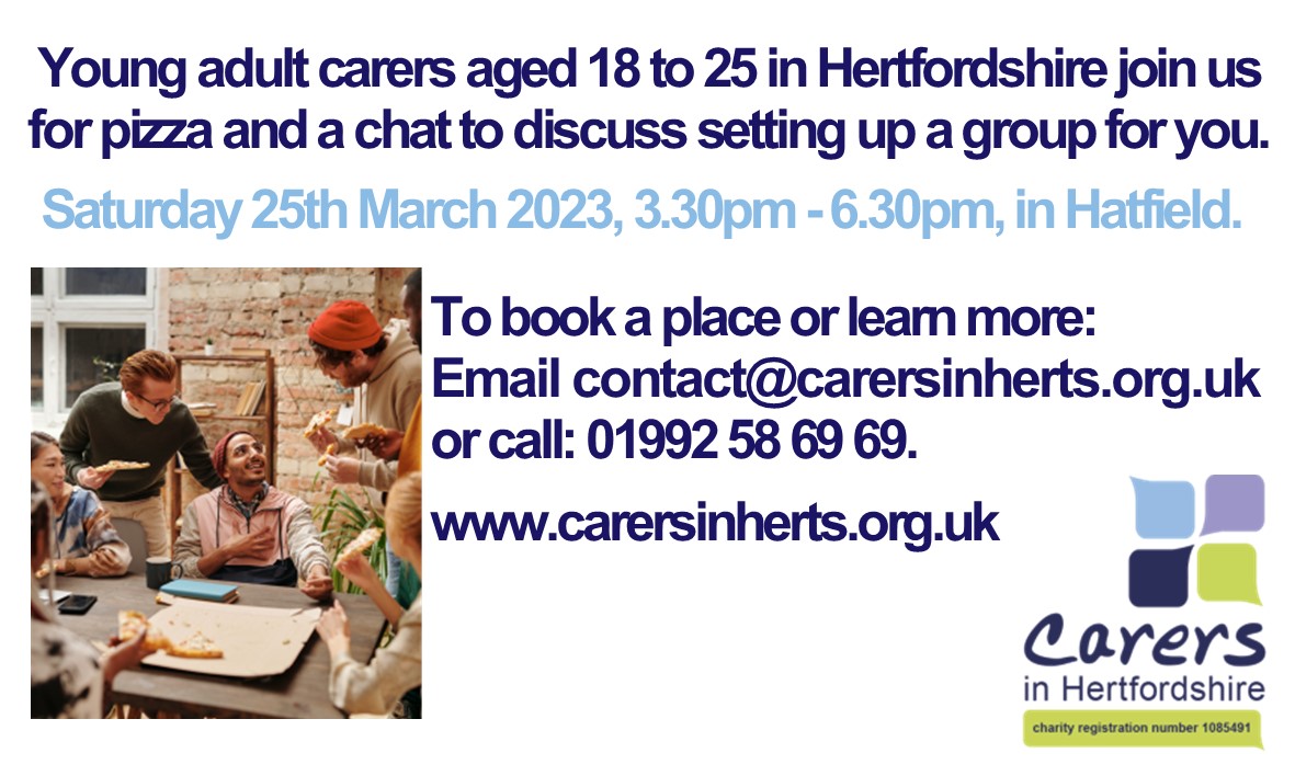 This #youngcarersactionday we are supporting our wonderful adult team @CarersinHerts to run a #youngadultcarers event on Sat 25th March. Join us for pizza, a chat & to use your voice to shape our ongoing #youngadultcarer support! #youngcarersareawesome