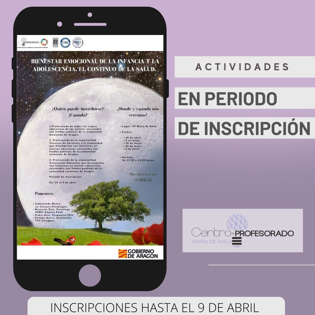 Bienestar emocional de la infancia y la adolescencia. El continuo de la salud.   
Fecha: 5 sesiones del 18/04 al 06/06
Lugar📍C.P. María de Ávila
Inscripciones👉🏾acortar.link/SvLJdu
<a href="/dgafprofesorado/">F. Prof. Aragón</a>