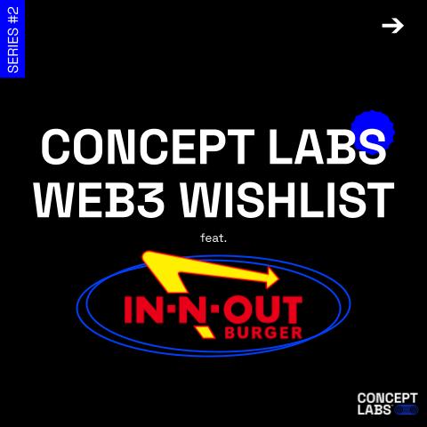 conceptlabsxyz's tweet photo. This week in #Web3Wishlist - we'll discuss how @innoutburger can utilize web3 tech to create a loyalty program for their customers 🍔 https://t.co/L08lJCBlXO