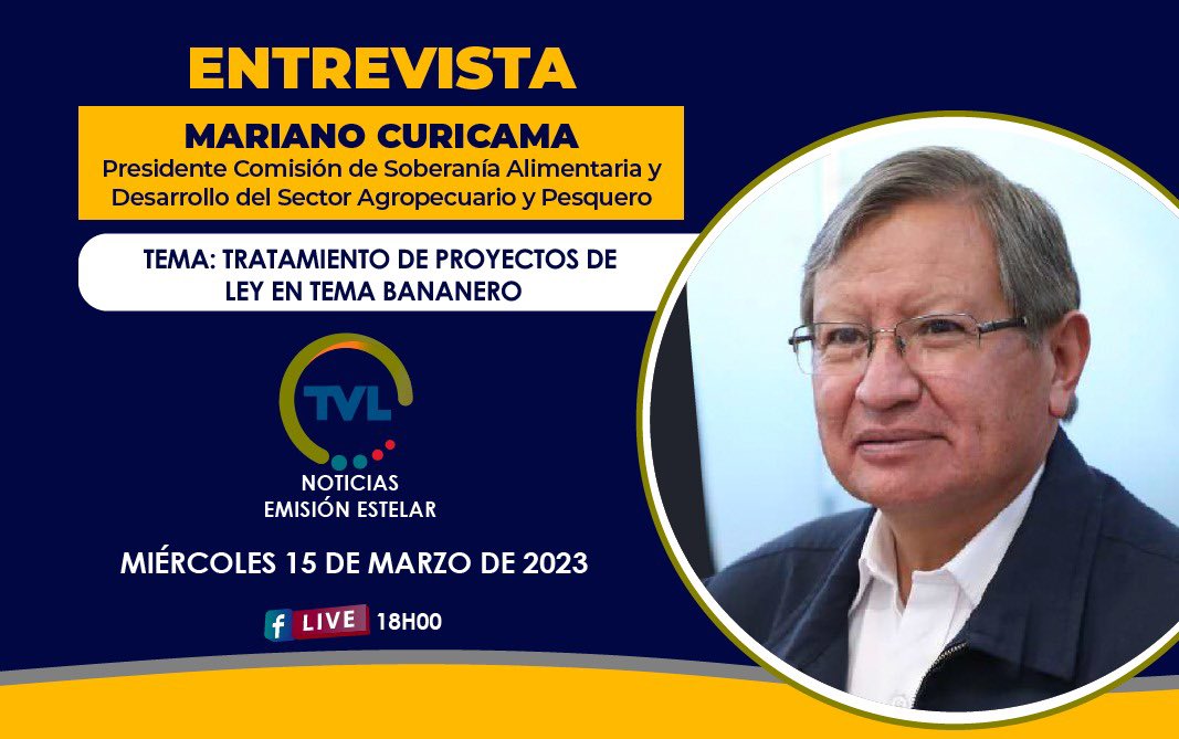 #Entrevista con <a href="/CuricamaMariano/">Mariano Curicama</a>, Presidente de la Comisión <a href="/soberanialimen/">Soberanía Alimentaria</a> 

Acompáñanos esta tarde a las 18h00 en #TVLNoticias #EmisiónEstelar #canal42. 

Hablaremos sobre el Tratamiento de Proyectos de Ley en tema bananero