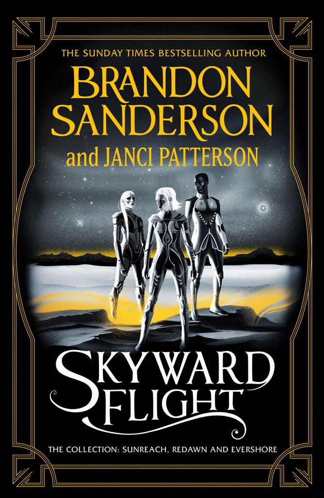 A gripping collection of novellas, told from the perspectives of three different characters, these superb adventures are essential Skyward reading! #SkywardFlight #TheCollection #Sunreach #Redawn #Evershore #BrandsonSanderson #Gollanz